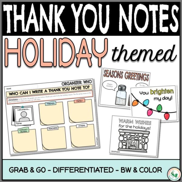 The holiday thank you cards comes with 8 fun designs, a teaching video for kids, and differentiated and scaffolded activities.