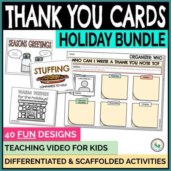 The Thank you cards bundle comes with 40 fun designs, a teaching video for kids, and differentiated and scaffolded activities.