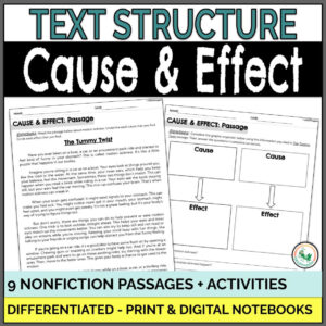 Cause and effect non fiction text structure passages. 9 activities that are differentiated.
